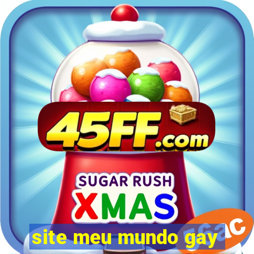 site meu mundo gay